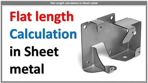 how to calculate flat length of sheet metal|sheet metal flat pattern calculator.